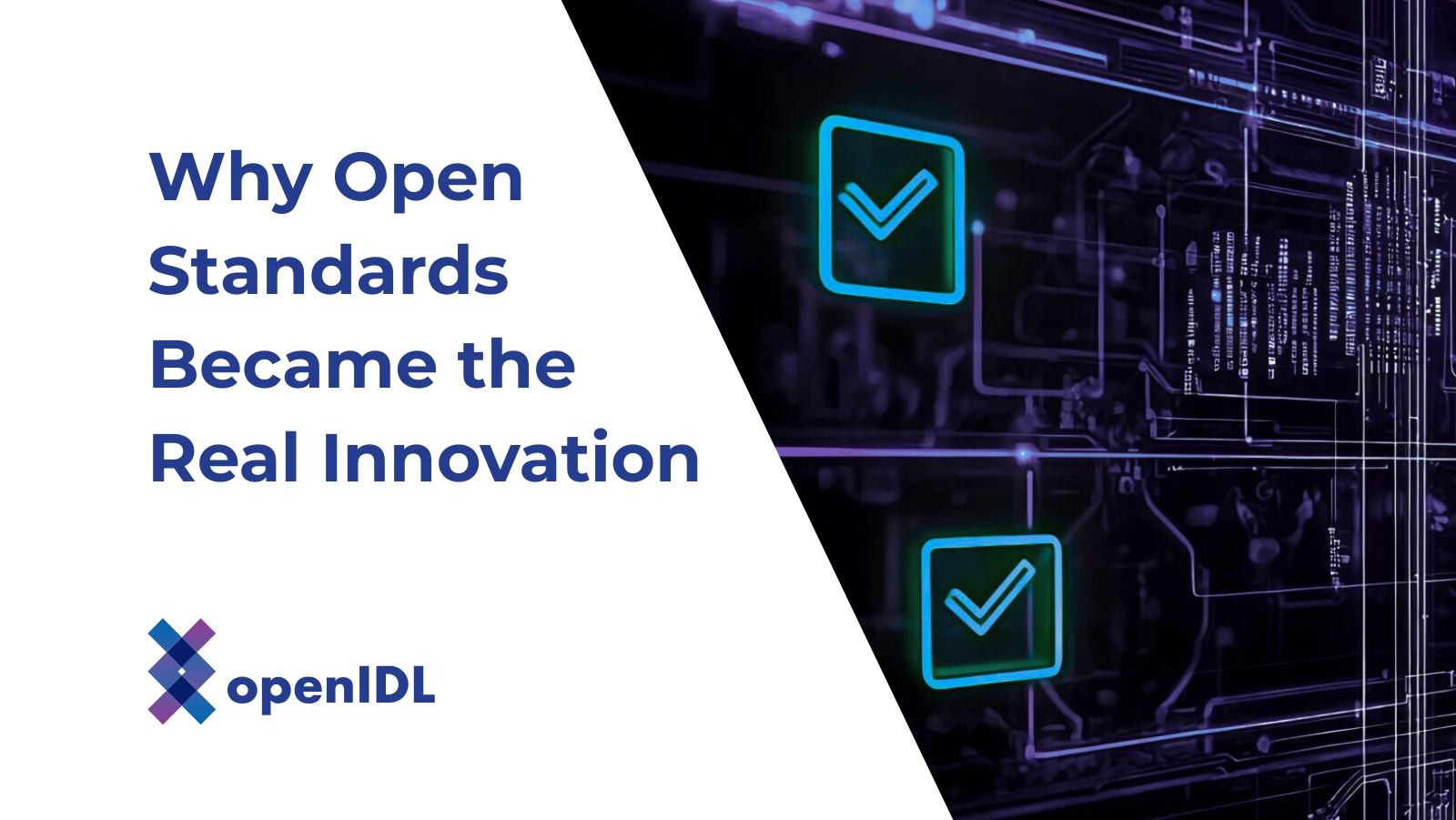 openIDL Open Standards Real Innovation